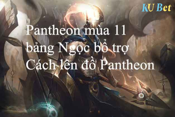 Bảng ngọc Pantheon mùa 11