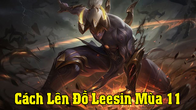 Cách lên đồ Leesin mùa 11