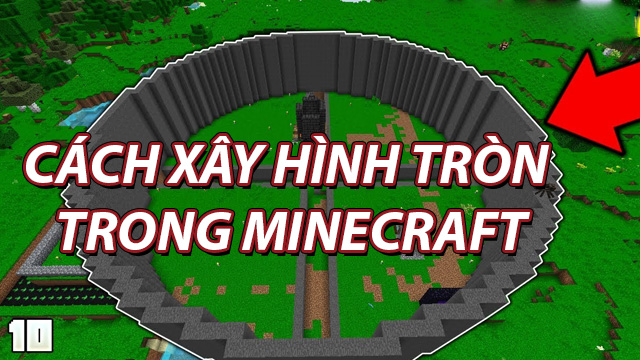 cách xây hình tròn trong minecraft